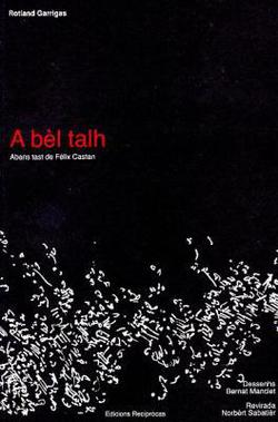 A bèl talh / Comme ça