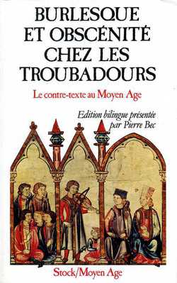Burlesque et obscénité chez les troubadours