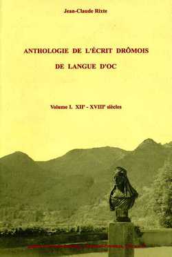 Anthologie de l'écrit drômois de langue d'oc- Volume I