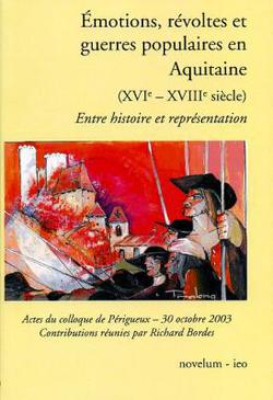 Emotions, révoltes et guerres populaires en Aquitaine