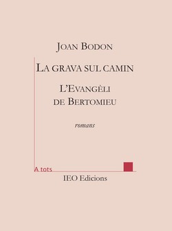 La grava sul camin  - L'Evangèli de Bertomieu