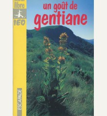 Un goût de gentiane