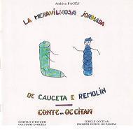 La meravilhosa jornada de Cauceta e Remolin