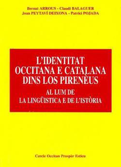 L'identitat occitana e catalana dins los Pirenèus al lum de l'istòria