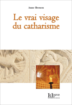 Le vrai visage du catharisme