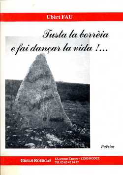 Tusta la borrèia e fai dançar la vida ! ...